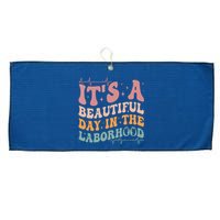 Groovy Its A Beautiful Day In The Laborhood Labor Delivery Large Microfiber Waffle Golf Towel