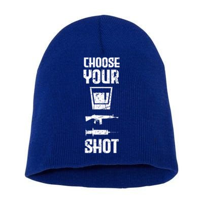 Guns Injections Alcohol Choose Your Shot Bad Good Habits Fan Cool Gift Short Acrylic Beanie