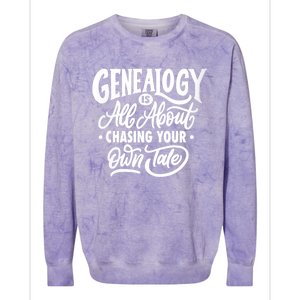 Genealogy Is All About Chasing Your Own Tale Humor Genealogy Gifts By The Ancest Colorblast Crewneck Sweatshirt