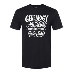 Genealogy Is All About Chasing Your Own Tale Humor Genealogy Gifts By The Ancest Softstyle CVC T-Shirt