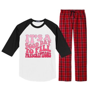 Groovy It's A Good Day To Fill Prescriptions Raglan Sleeve Pajama Set