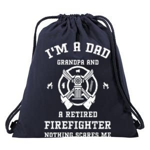 Grandpa: Im A Dad Grandpa And A Retired Fire Firefighter Gift Drawstring Bag