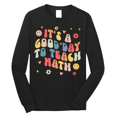Groovy Its A Good Day To Teach Math Funny Math Teacher Gift Long Sleeve Shirt