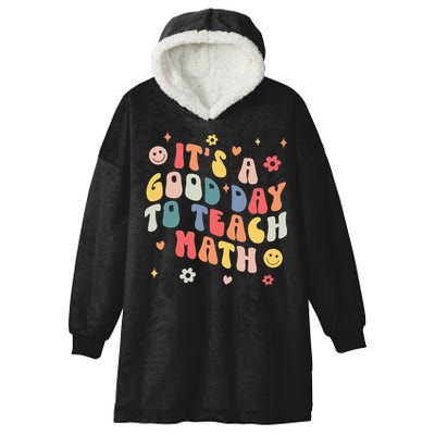 Groovy Its A Good Day To Teach Math Funny Math Teacher Gift Hooded Wearable Blanket