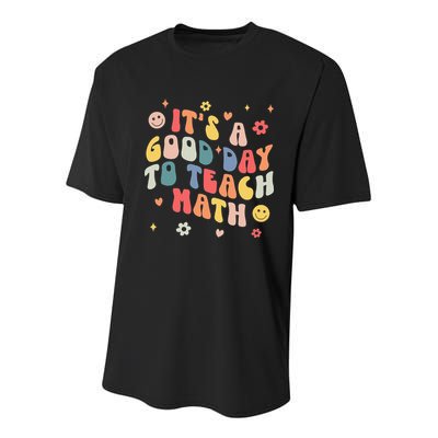 Groovy Its A Good Day To Teach Math Funny Math Teacher Gift Youth Performance Sprint T-Shirt