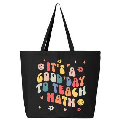 Groovy Its A Good Day To Teach Math Funny Math Teacher Gift 25L Jumbo Tote