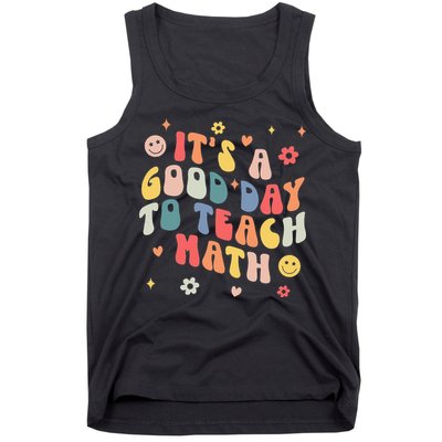 Groovy Its A Good Day To Teach Math Funny Math Teacher Gift Tank Top
