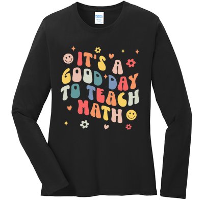 Groovy Its A Good Day To Teach Math Funny Math Teacher Gift Ladies Long Sleeve Shirt