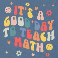 Groovy Its A Good Day To Teach Math Funny Math Teacher Gift Garment-Dyed Sweatshirt