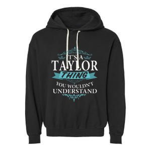 groovy It's a T.aylor Thing You Wouldn't understand V4 Garment-Dyed Fleece Hoodie