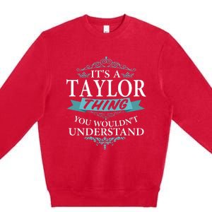 groovy It's a T.aylor Thing You Wouldn't understand V4 Premium Crewneck Sweatshirt