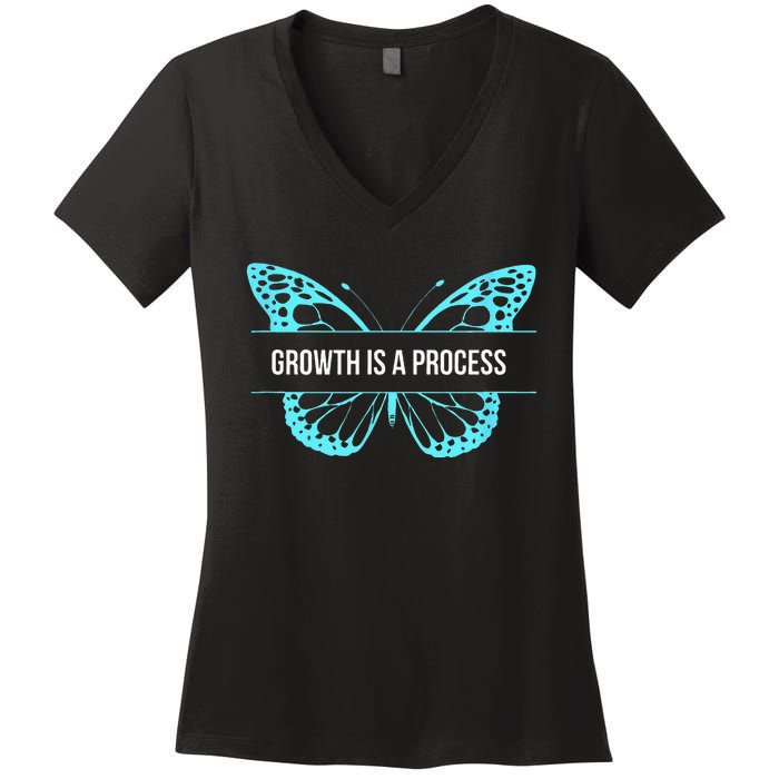 Growth is a process Butterfly Women's V-Neck T-Shirt