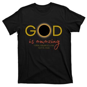 God Is Amazing Total Solar Eclipse April 8 2024 T-Shirt