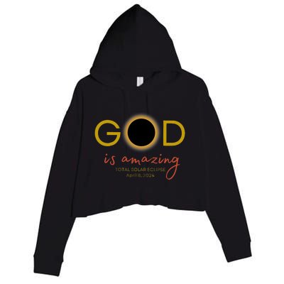 God Is Amazing Total Solar Eclipse April 8 2024 Crop Fleece Hoodie