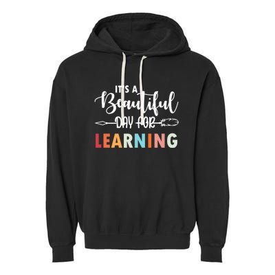 Graduation It's A Beautiful Day For Learning Gift Garment-Dyed Fleece Hoodie