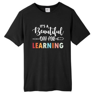 Graduation It's A Beautiful Day For Learning Gift Tall Fusion ChromaSoft Performance T-Shirt