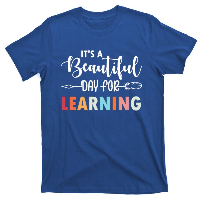 Graduation It's A Beautiful Day For Learning Gift T-Shirt