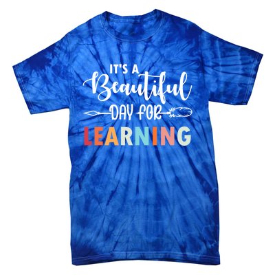 Graduation It's A Beautiful Day For Learning Gift Tie-Dye T-Shirt