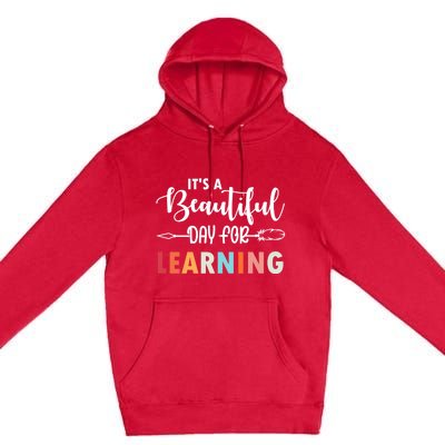 Graduation It's A Beautiful Day For Learning Gift Premium Pullover Hoodie