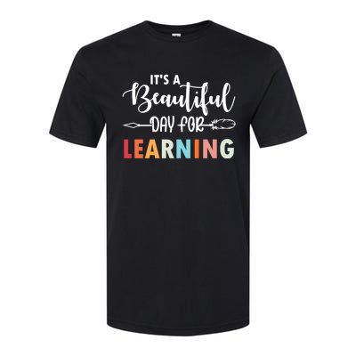 Graduation It's A Beautiful Day For Learning Gift Softstyle CVC T-Shirt