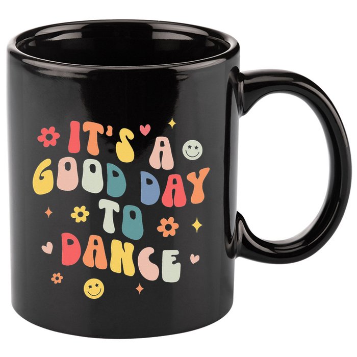Groovy Its A Good Day To Dance Funny Dance Teacher Gift 11oz C Handle Ceramic Mug