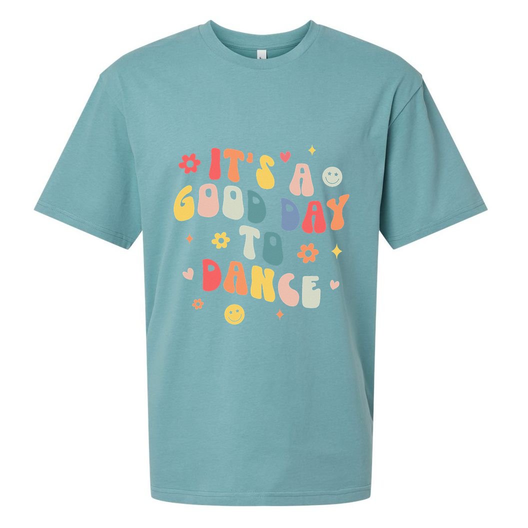 Groovy Its A Good Day To Dance Funny Dance Teacher Gift Sueded Cloud Jersey T-Shirt