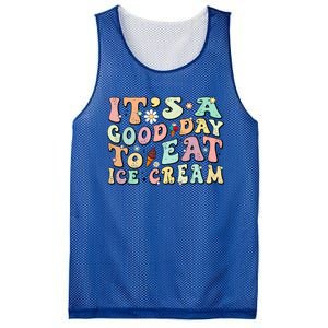 Groovy Its A Good Day To Eat Ice Cream Foodie Lover 2024 Gift Mesh Reversible Basketball Jersey Tank