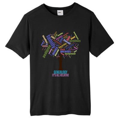 Genealogy Is All Relative Family Historian Gift Tall Fusion ChromaSoft Performance T-Shirt