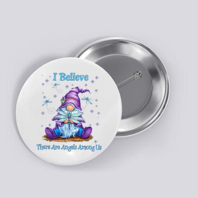 Gnome I Believe There Are Angels Among Us Dragonfly Button