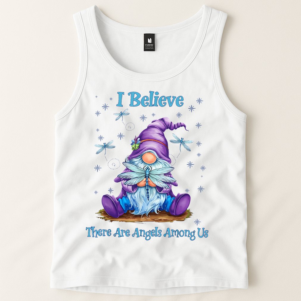Gnome I Believe There Are Angels Among Us Dragonfly Tank Top