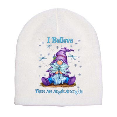 Gnome I Believe There Are Angels Among Us Dragonfly Short Acrylic Beanie