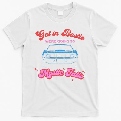 Get In Bestie Were Going To Mystic Falls Virginia Vervain T-Shirt