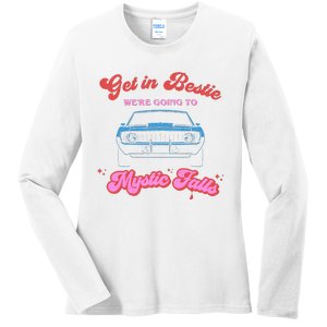 Get In Bestie Were Going To Mystic Falls Virginia Vervain Ladies Long Sleeve Shirt