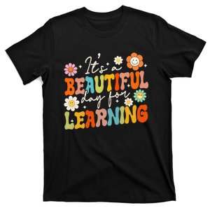 Groovy Its Beautiful Day For Learning Back To School Teacher T-Shirt