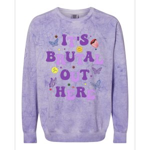 God ItS Brutal Out Here Music Lover Fun Colorblast Crewneck Sweatshirt