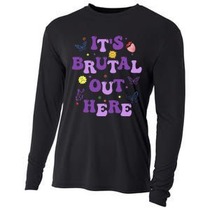 God ItS Brutal Out Here Music Lover Fun Cooling Performance Long Sleeve Crew