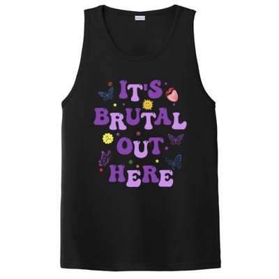 God ItS Brutal Out Here Music Lover Fun PosiCharge Competitor Tank