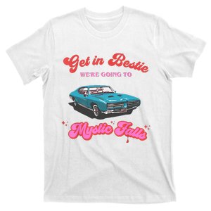 Get In Bestie WeRe Going To Mystic Falls Virginia Vervain T-Shirt