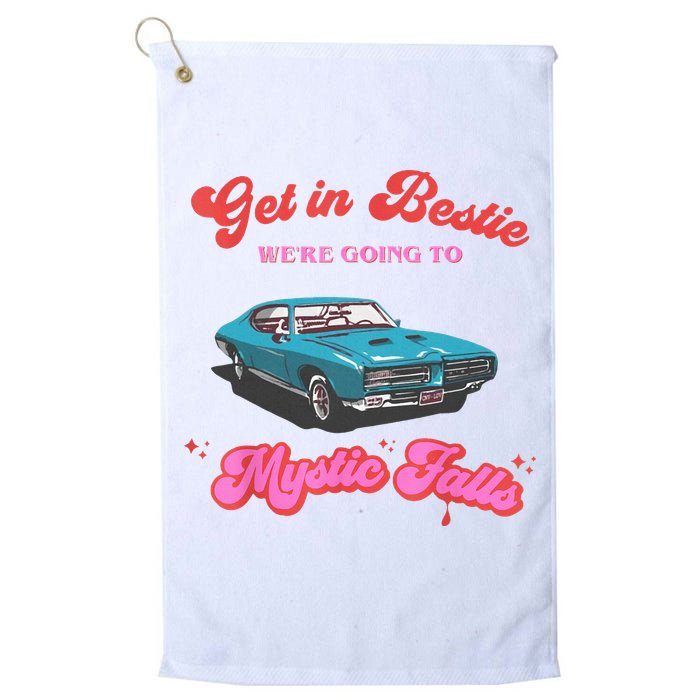 Get In Bestie WeRe Going To Mystic Falls Virginia Vervain Golf Towel