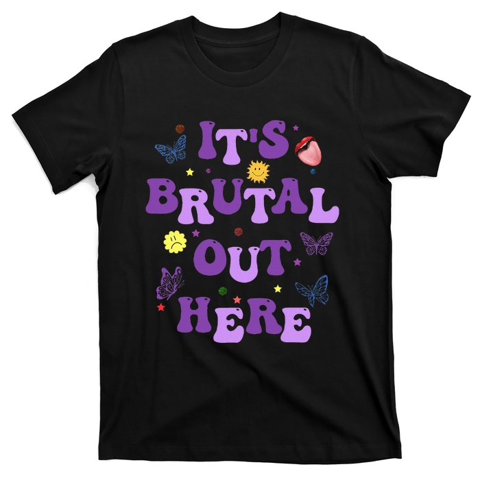 God ItS Brutal Out Here Music Lover T-Shirt