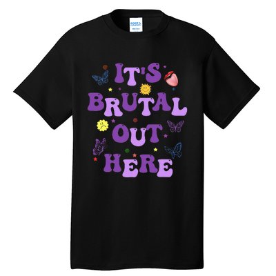 God ItS Brutal Out Here Music Lover Tall T-Shirt