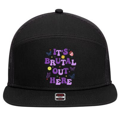 God ItS Brutal Out Here Music Lover Fun 7 Panel Mesh Trucker Snapback Hat