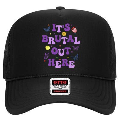 God ItS Brutal Out Here Music Lover Fun High Crown Mesh Back Trucker Hat