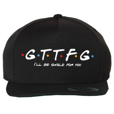 Gttfg Ill Be Swole For You Wool Snapback Cap