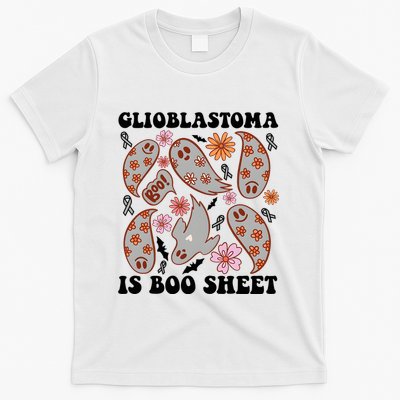 Glioblastoma Is Boo Sheet Brain Cancer Warrior T-Shirt