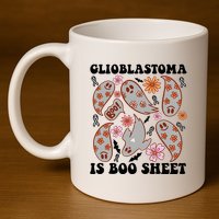 Glioblastoma Is Boo Sheet Brain Cancer Warrior 11oz C Handle Ceramic Mug