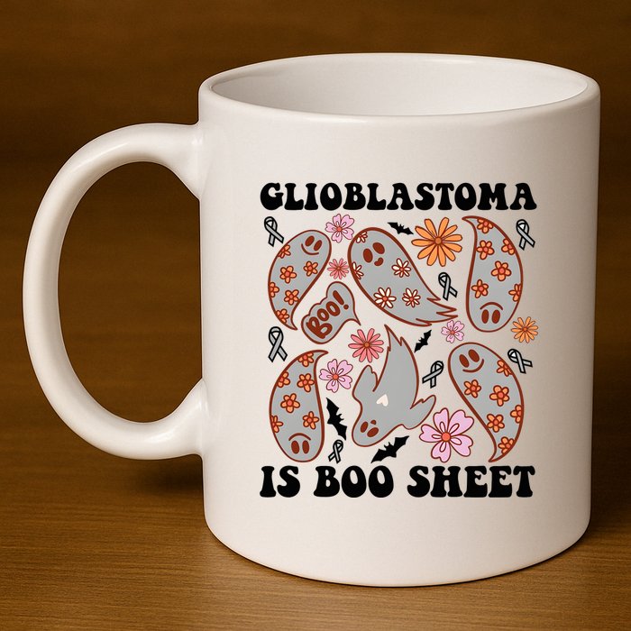 Glioblastoma Is Boo Sheet Brain Cancer Warrior 11oz C Handle Ceramic Mug