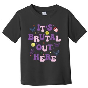 God Its Brutal Out Here Music Lover Toddler T-Shirt