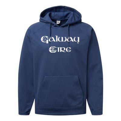 Galway Ireland County Galway Ireland Eire Performance Fleece Hoodie