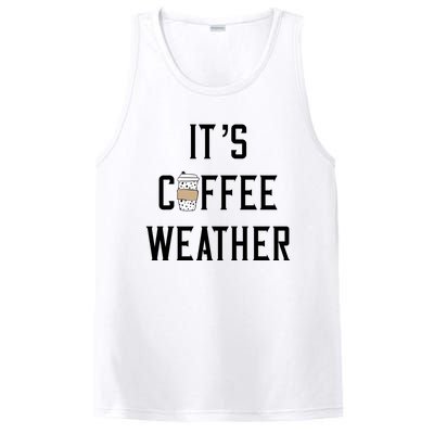 Ggt Its Coffee Weather Fall Winter Espresso Lovers Cool Gift PosiCharge Competitor Tank